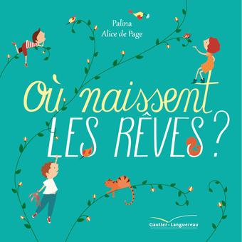 Où naissent les rêves? | Alice De Page