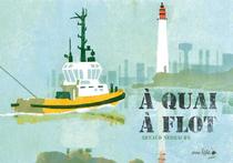 A quai, à flot | arnaud nebbache