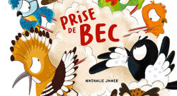 Prise de bec -  ACCES jeunesse - JANER nathalie-illustrateur-jeunesse