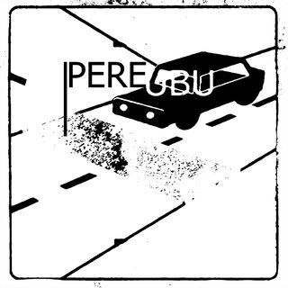 PERE UBU / THE LATE SHOW