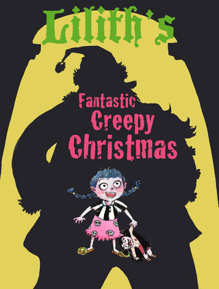 Lilith's Fantastic Creepy Christmas