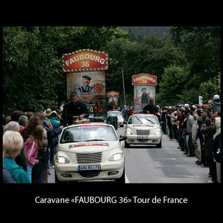 Caravane "Faubourg 36" Tour de France