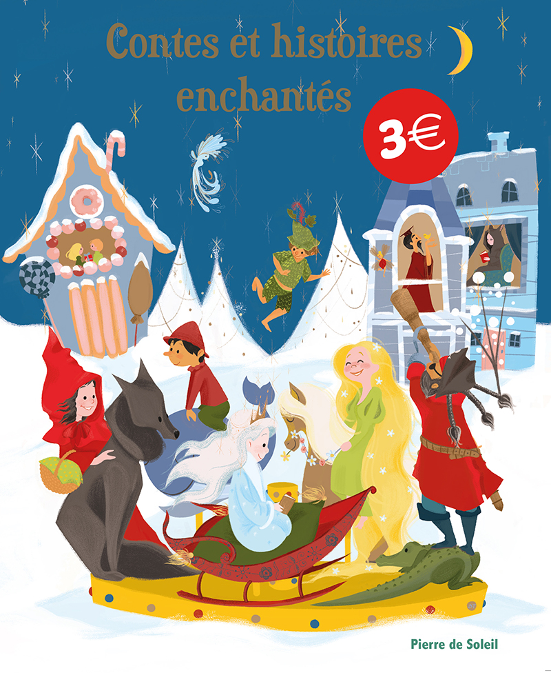 Contes et histoires enchantés ; éditions Pierre de Soleil (partenariat Auchan)