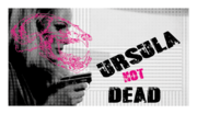 UrsulaNotDead2