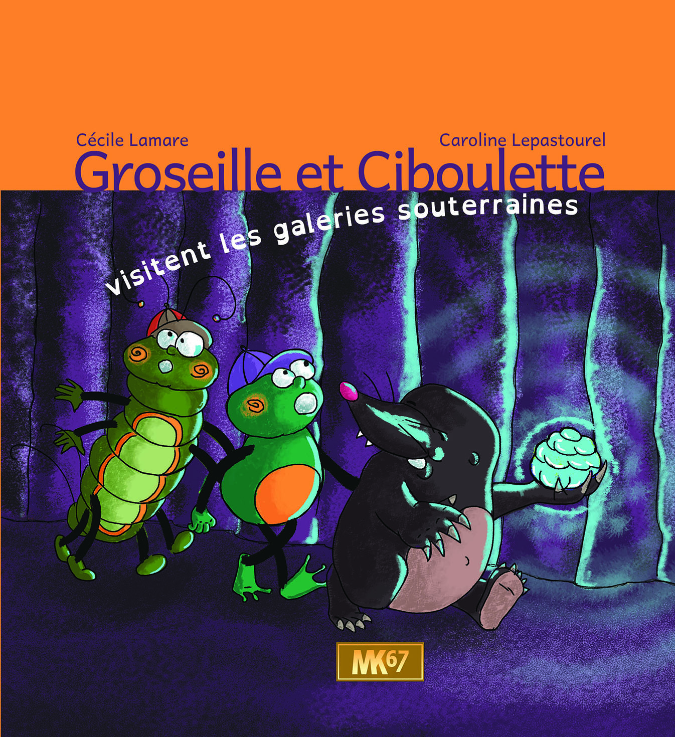 Groseille et Ciboulette visitent les galeries souterraines