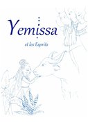 Yemissa et les esprits