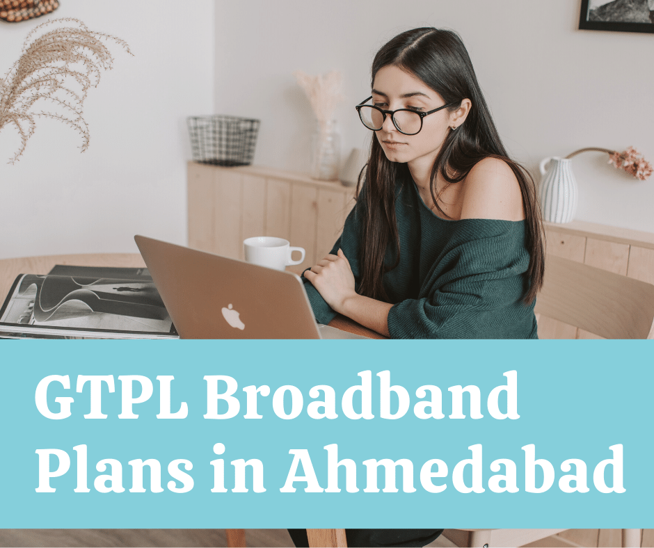 Best GTPL Broadband Plans in Ahmedabad.png