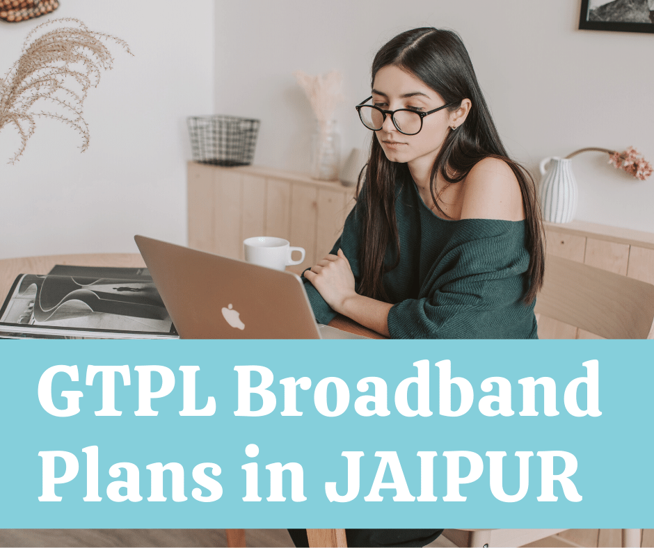 Best GTPL Broadband Plans in Jaipur.png