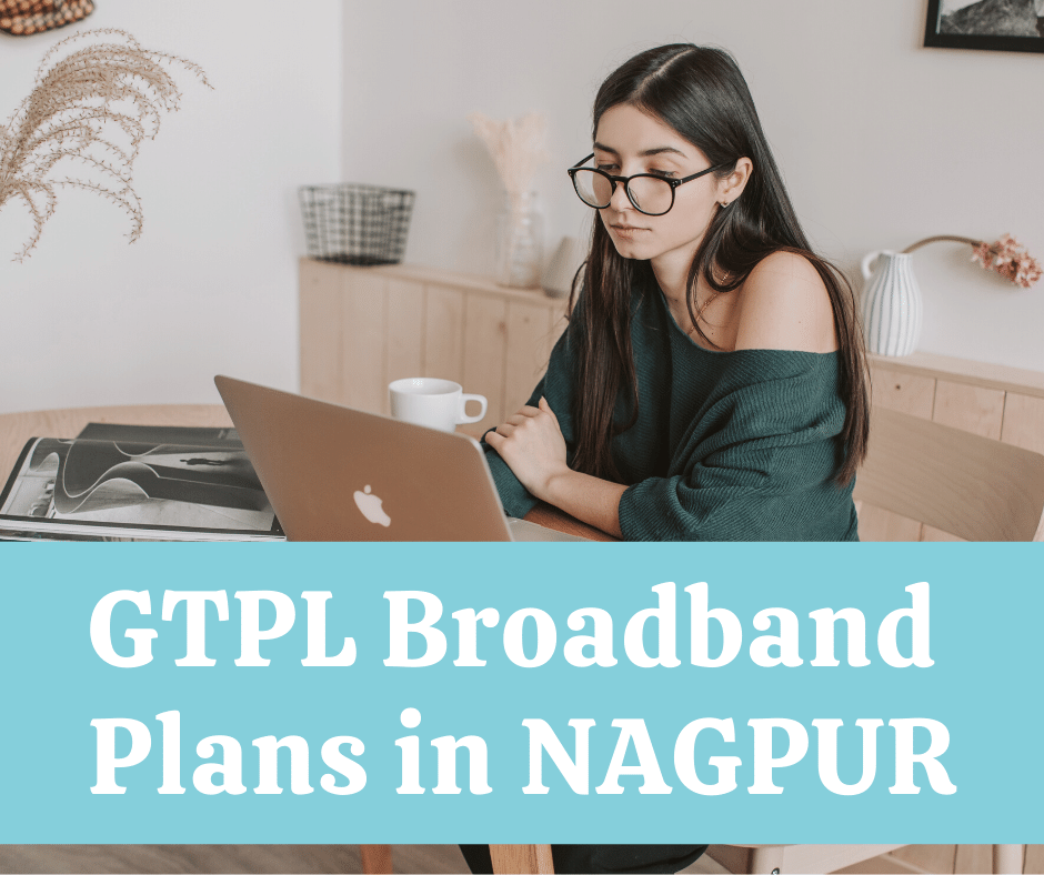 Best GTPL Broadband Plans in Nagpur.png