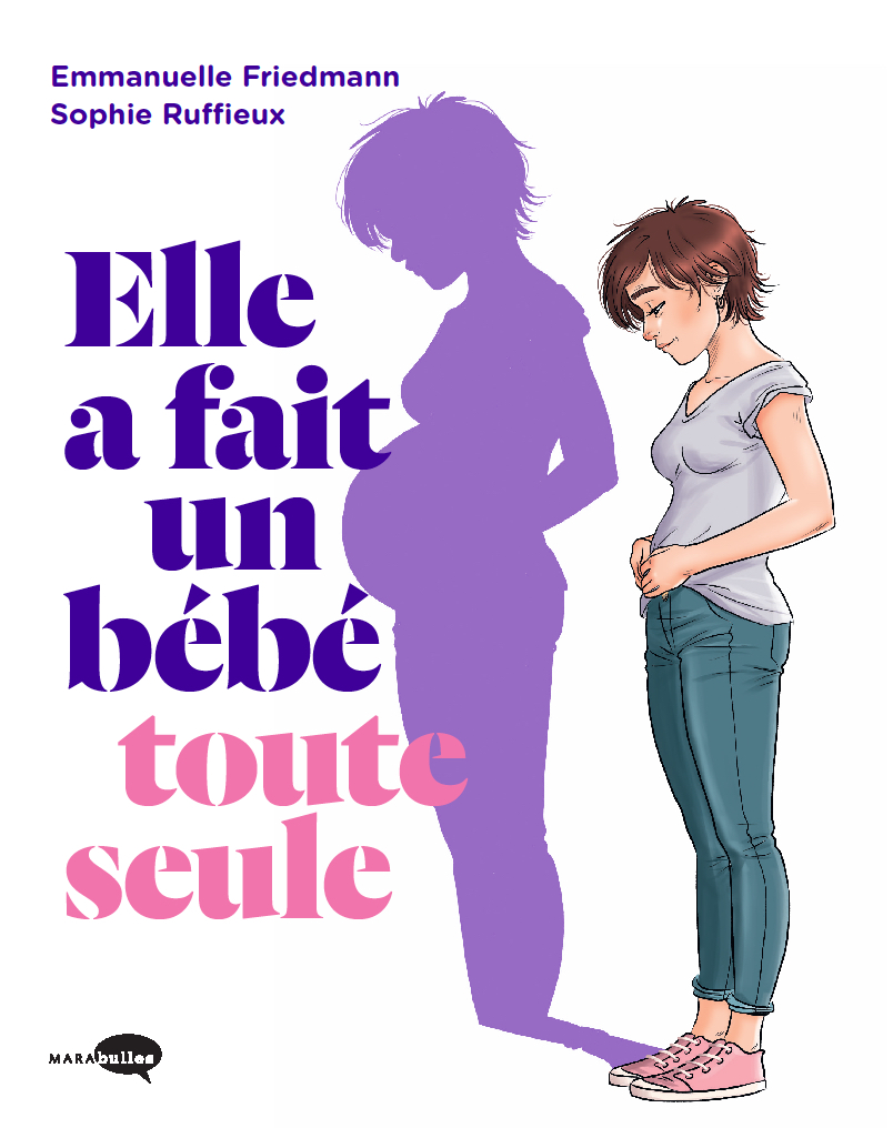 Elle a fait un bébé toute seule