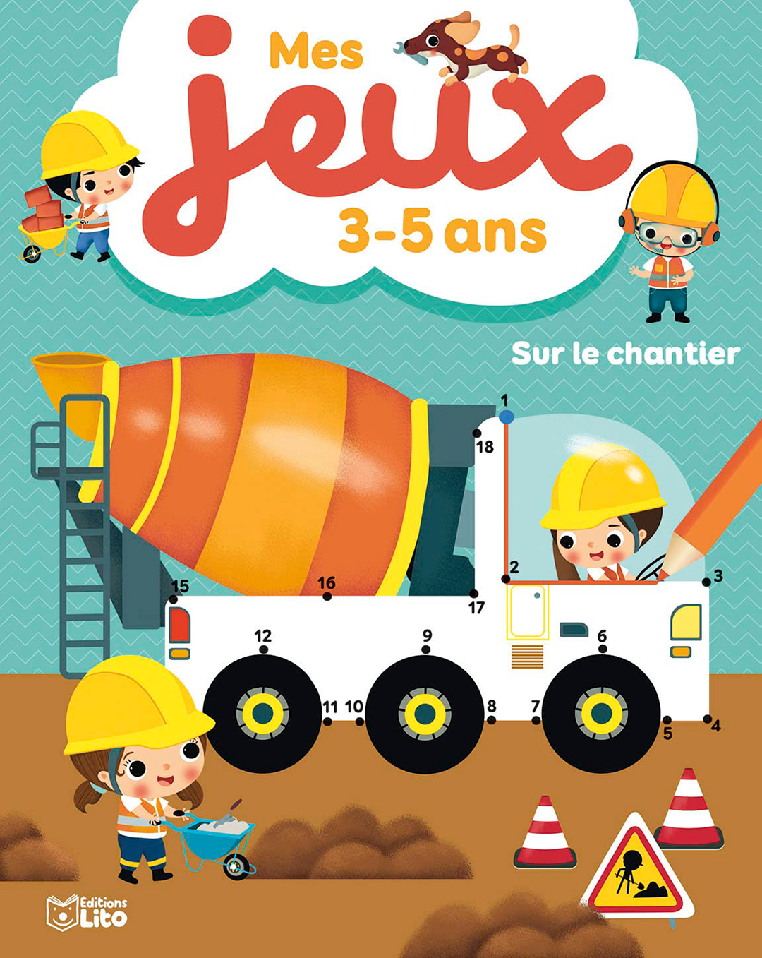 Sur le chantier - MES JEUX 3-5 ANS, Ed. Lito