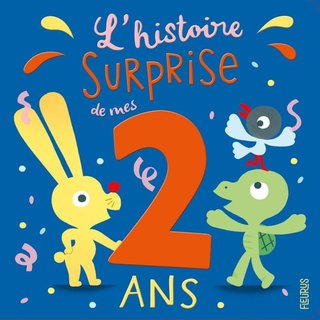 L'HISTOIRE SURPRISE DE MES 2 ANS