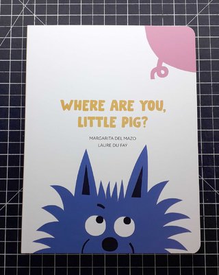 WHERE ARE YOU LITTLE PIG ?