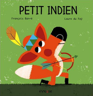 LE PETIT INDIEN / EDITIONS FRIMOUSSE