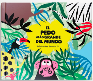 El pedo mas grande del mundo / editions Nubeocho