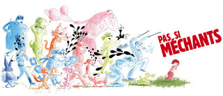 Pas si méchant