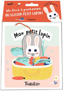 Mon petit lapin - Editions Tourbillon