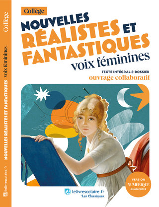 Nouvelles réalistes et fantastiques - Lelivrescolaire.fr