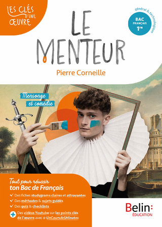 Les clés d'une oeuvre - Le Menteur - éditions Belin 2024