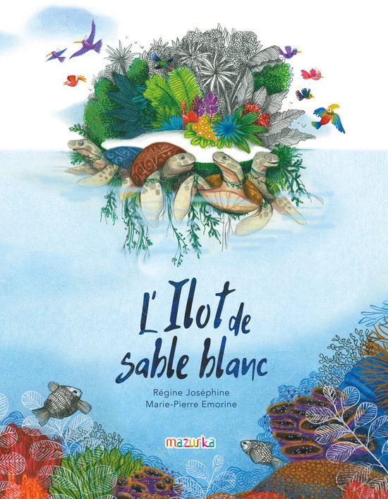 L'ILOT DE SABLE BLANC-EDITIONS MAZURKA
