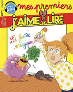 Le feutre magique - Mes premiers j'aime lire