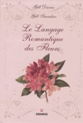 Le Langage romantique des fleurs, by Gill Davies and Gill Saunders
