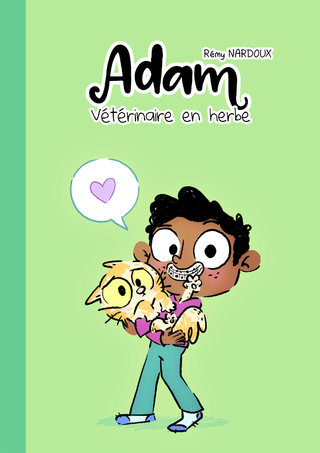 Les Couvertures Imaginaires : "Adam, vétérinaire en herbe"
