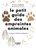 Le petit guide des empreintes animales. Éditions First