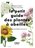 Le petit guide des plantes à abeilles. Éditions First