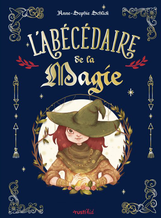 L'abécédaire de la magie - Rustica Editions 2020