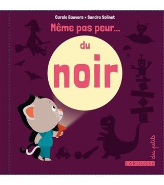 Même pas peur du noir. Ed Larousse