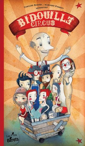 Couverture du livre "Bidouille Circus" éditions Les P'tits Bérets 2014