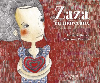 couverture du livre "Zaza en morceaux" éditions Bayard Canada 2014