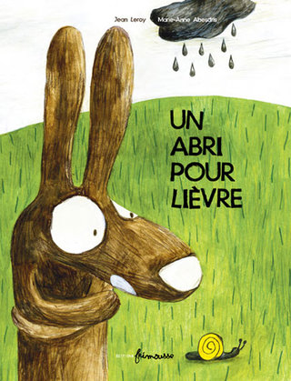 Un abri pour Lièvre / ed. Frimousse
