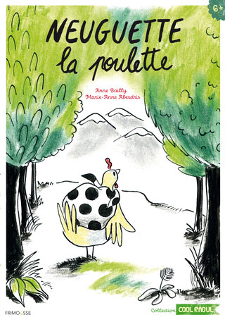 Neuguette la poulette / Ed. Frimousse