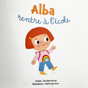 « Alba rentre à l'école »  © Fleurus