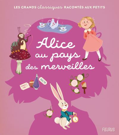 Alice au pays des merveilles - Les grands classiques raccontés aux petits, Fleurus éditions, 2019