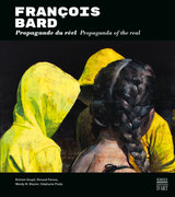 ÉDITION SOMOGY - François BARD Propagande du réel
