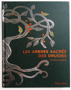 RUSTICA ÉDITION - LES ARBRES SACRES DES DRUIDES