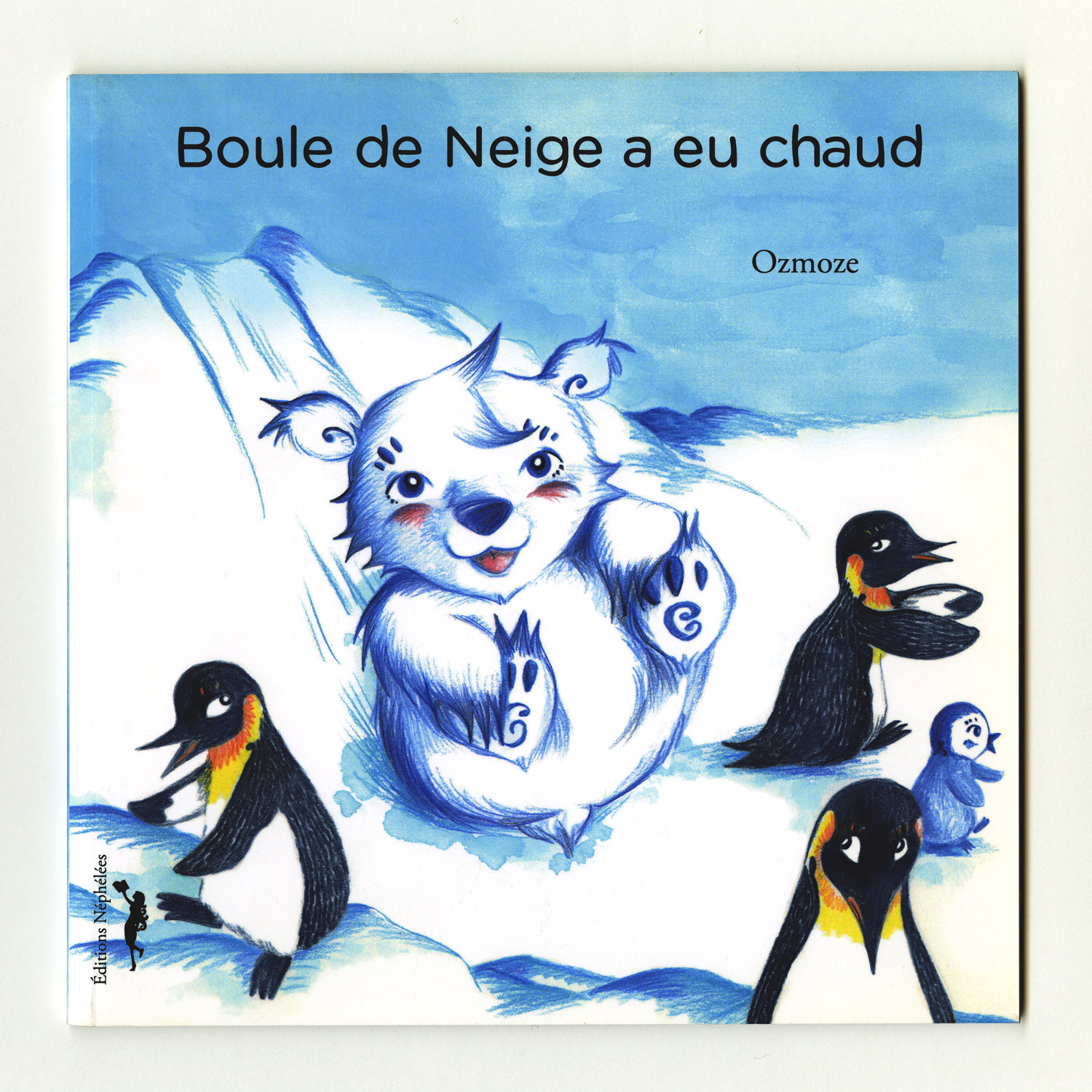 Boule de neige a eu chaud, ed.Néphélees