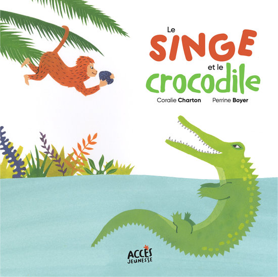 Le singe et le crocodile, éditions ACCÈS
