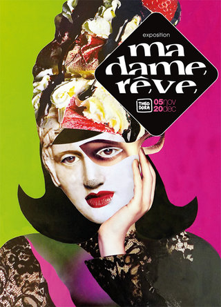 EXPOSITION "Madame rêve"