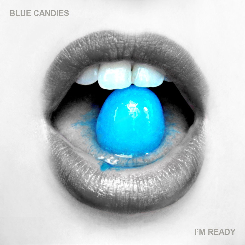 Blue Candies - I'm ready<br/><span>Pochette pour l'album des Blue Candies</span>