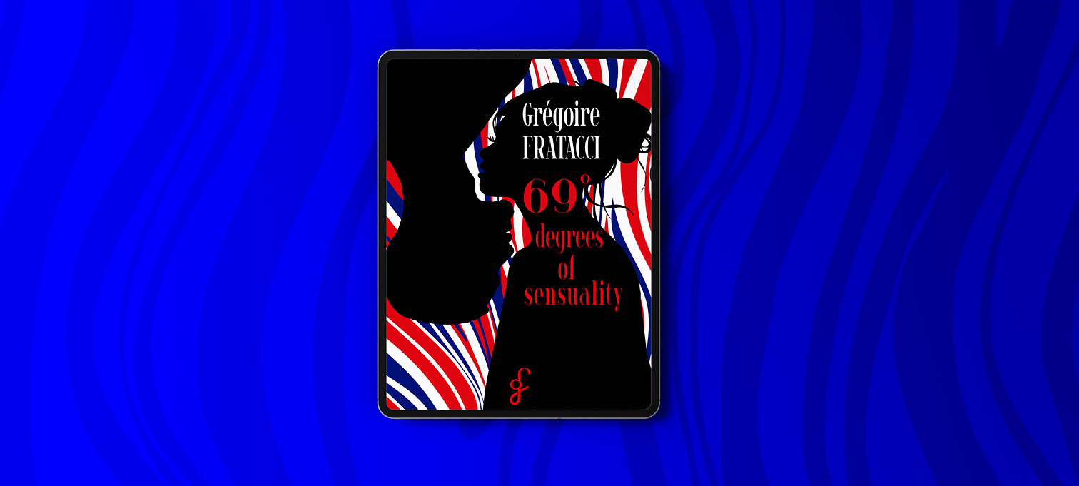 Traduction anglaise et composition adaptée pour e-book  69° de sensualité de Grégoire Fratacci.