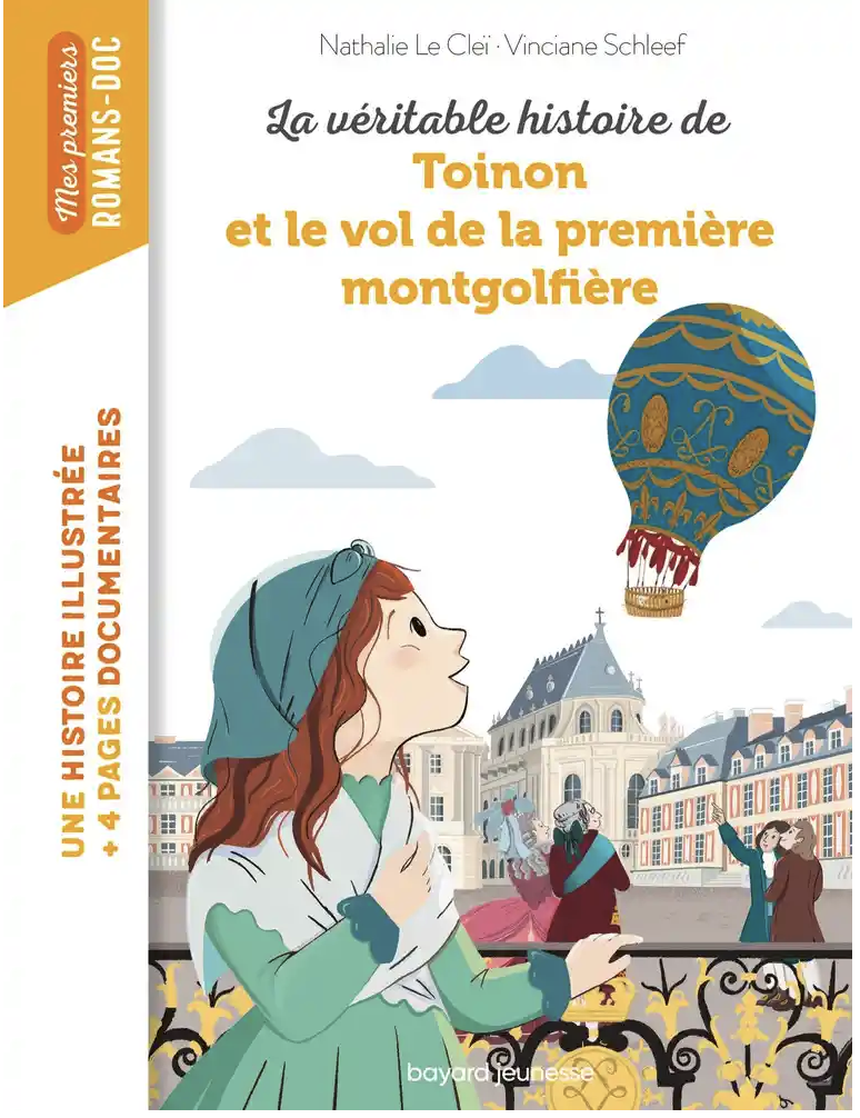 La véritable histoire de Toinon et le vol de la première montgolfière .Bayard éditions